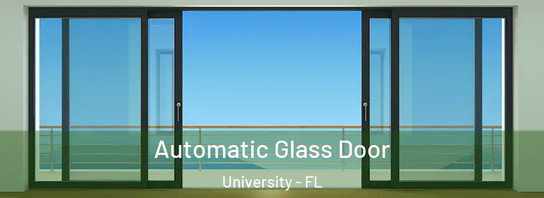  Automatic Glass Door University - FL
