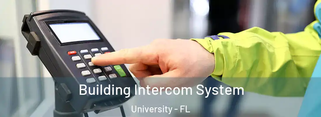  Building Intercom System University - FL