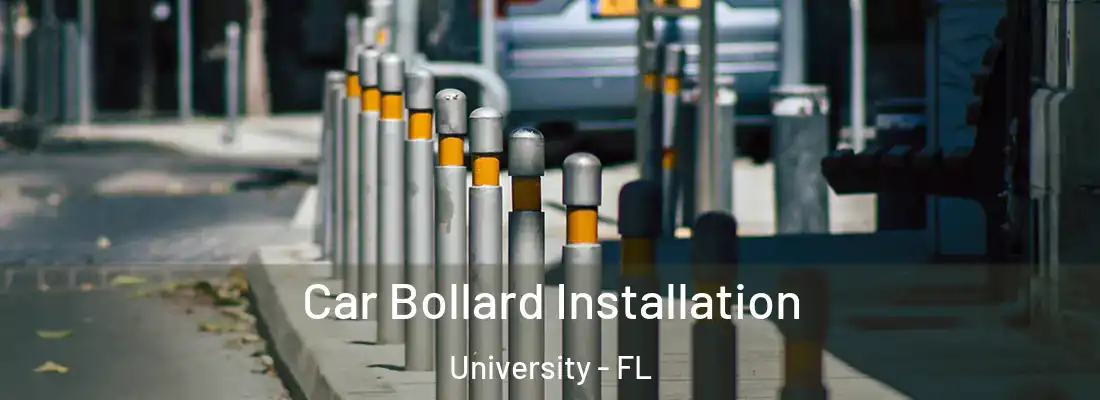  Car Bollard Installation University - FL