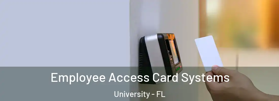  Employee Access Card Systems University - FL