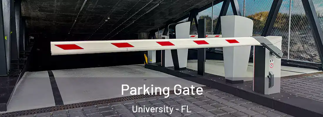 Parking Gate University - FL