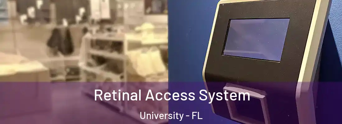  Retinal Access System University - FL