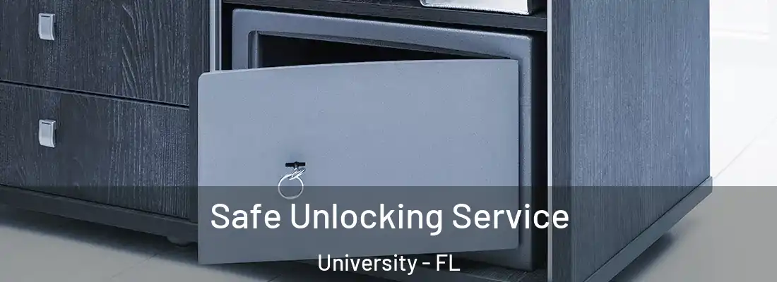  Safe Unlocking Service University - FL
